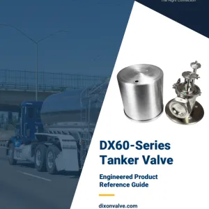 DX60-Series Tanker Valve Engineered Product Reference Guide